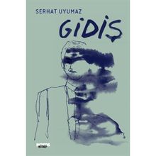 Gidiş Serhat Uyumaz