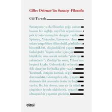 Gilles Deleuzeün Sanatçı Filozofu Gül Turanlı
