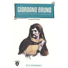 Giordano Bruno Hayatı ve Felsefi Çalışmaları - Yuliv Antonovskiy
