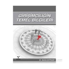 GİRİŞİMCİLİĞİN TEMEL BILGILERI - SELMA AKPINAR