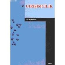 GİRİŞİMCİLİK - UĞUR DOLGUN