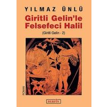 GIRITLI GELINLE FELSEFECI HALIL (GIRITLI GELIN -2) - YILMAZ ÜNLÜ