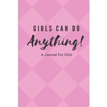 Girls Can Do Anything! - Caryl Hart