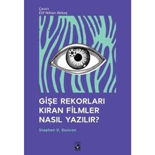 Gişe Rekorları Kıran Filmler Nasıl Yazılır? - Stephen V. Duncan