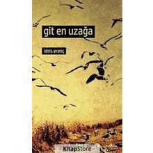 Git En Uzağa - İdris Erenç