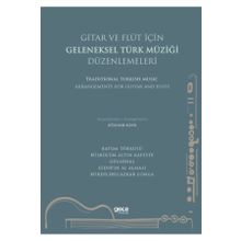 Gitar ve Flüt için Geleneksel Türk Müziği Düzenlemeleri - Atahan Kaya