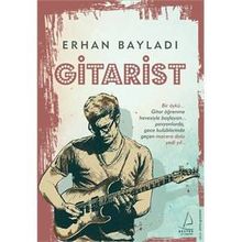 Gitarist - Erhan Bayladı