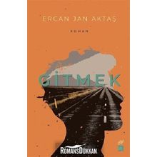 Gitmek - Ercan Jan Aktaş