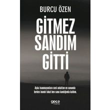 Gitmez Sandım Gitti - Burcu Özen