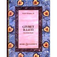 GIYBET İLLETİ - UBEYDULLAH KÜÇÜK