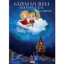 GIZEM İZCILERI İSTANBULDA - AYŞEN İNCI