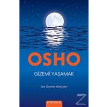 Gizemi Yaşamak - Osho