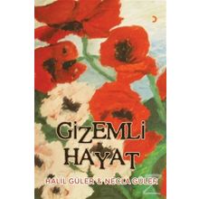Gizemli Hayat - Halil Güler,Necla Güler