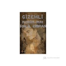 GIZEMLI KADIM RUH HALIL CIBRAN - YÜKSEL YAZICI