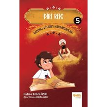 Gizemli Kitabın Kahramanları 5 - Piri Reis - Çelik Yayınevi