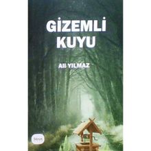 Gizemli Kuyu - Ali Yılmaz