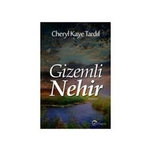 GIZEMLI NEHIR - CHERYL KAYE TARDIF