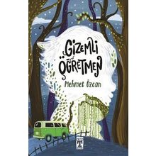 Gizemli Öğretmen -Mehmet Özcan
