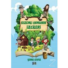 Gizemli Ormanın İzcileri - Şenol Ceviz