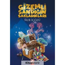 Gizemli Sandığın Sakladıkları - Nur İçözü