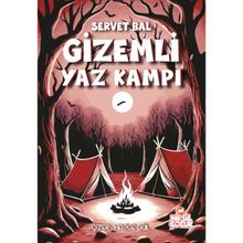 Gizemli Yaz Kampı - Servet Bal
