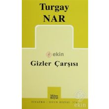 Gizler Çarşısı - Turgay Nar