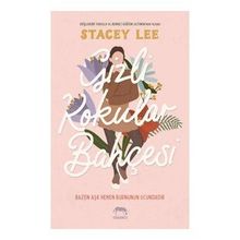 Gizli Kokular Bahçesi Ciltli Stacey Lee