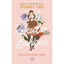 Gizli Kokular Bahçesi - Stacey Lee