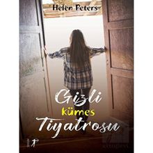 Gizli Kümes Tiyatrosu Helen Peters