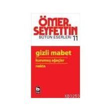 GIZLI MABED - ÖMER SEYFETTIN