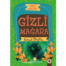 Gizli Macera Gizli Mağara - Enid Blyton
