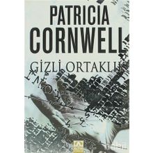 GIZLI ORTAKLIK - PATRICIA CORNWELL