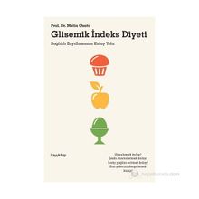 GLISEMIK İNDEKS DIYETI SAĞLIKLI ZAYIFLAMANIN KOLAY YOLU - METIN ÖZATA