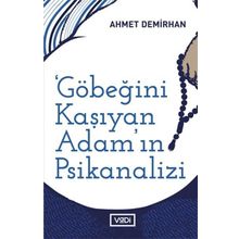 Göbeğini Kaşıyan Adamın Psikanalizi - Ahmet Demirhan
