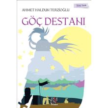 Göç Destanı - Genç Tarih - Ahmet Haldun Terzioğlu