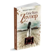 Göç Kızı Zeynep - Mehmet Emin Ulu