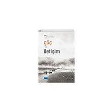 Göç ve İletişim - Nobel Akademik Yayıncılık