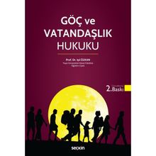 Göç ve Vatandaşlık Hukuku - Seçkin Yayıncılık