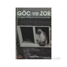 GÖÇ VE ZOR DİYARBAKIR ÖRNEĞİNDE GÖÇ VE ZORUNLU GÖÇ - İNAN KESER