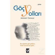 Göç Yolları - Mehmet Tahmaz