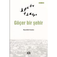 Göçer Bir Şehir - Hayrullah Eraslan