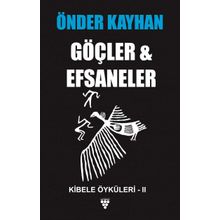 Göçler ve Efsaneler-Kibele Öyküleri 2 - Önder Kayhan