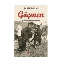 Göçmen Ah Balkanlar Vah Anadolu - Şakir Balkı