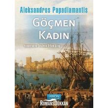 Göçmen Kadın - Aleksandros Papadiamantis
