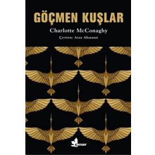Göçmen Kuşlar - Charlotte McConaghy