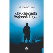 Gök Gürültülü Sağanak Yaşam - Mustafa Turay