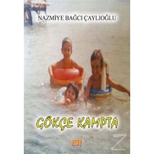 Gökçe Kampta - Nazmiye Bağcı Çaylıoğlu