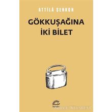 Gökkuşağına İki Bilet - Attila Şenkon