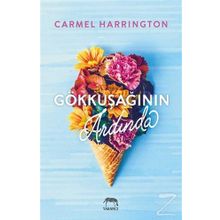 Gökkuşağının Ardında - Carmel Harrington