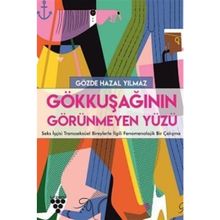 Gökkuşağının Görünmeyen Yüzü Gözde Hazal Yılmaz